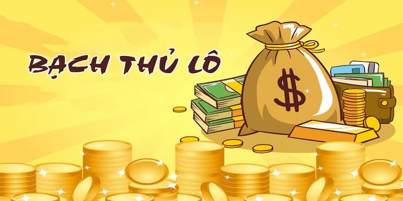 bạch thủ lô miền Bắc Khái niệm cơ bản về bạch thủ lô miền Bắc