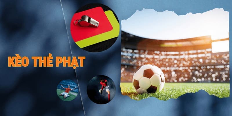 Khái niệm và ý nghĩa của kèo thẻ phạt